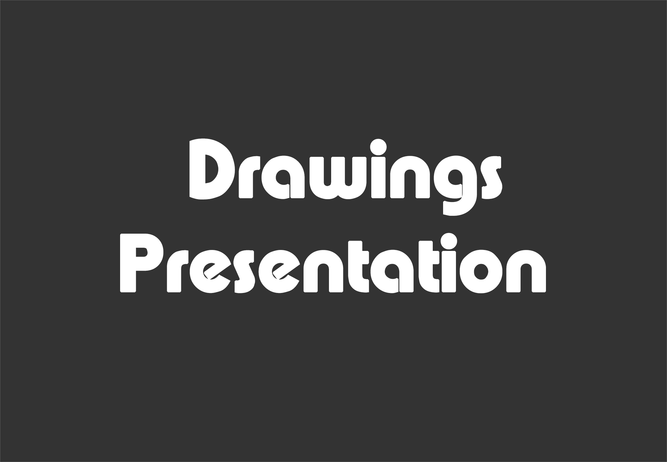 Drawings